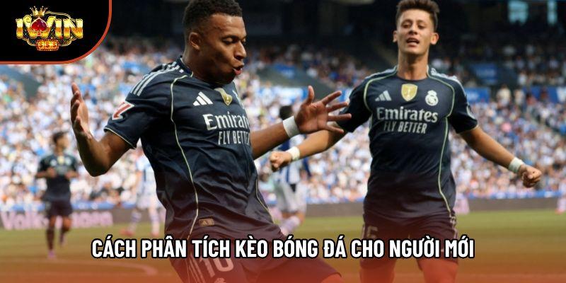 Cách phân tích kèo bóng đá cho người mới
