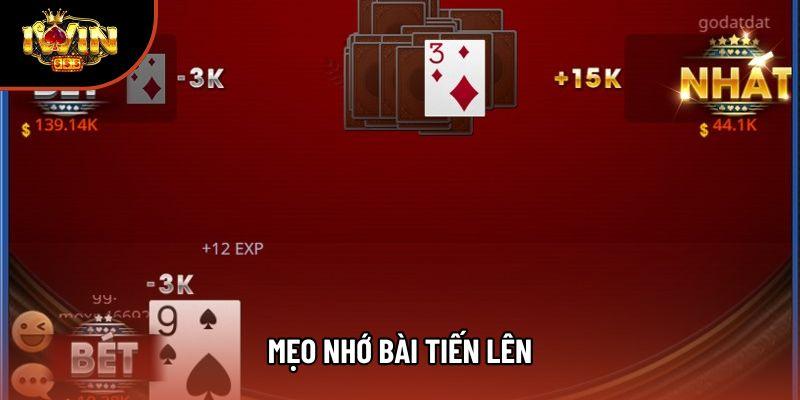 Mẹo Nhớ Bài Tiến Lên - Giúp Tăng Tỷ Lệ Thắng Nhanh Chóng 