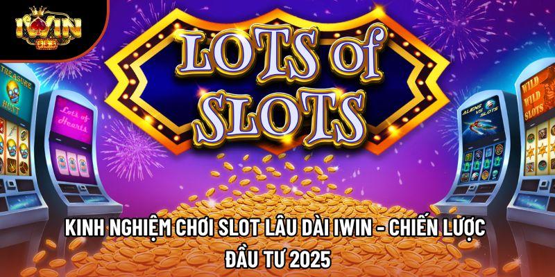 Slot Game Đổi Thưởng Nhanh Nhất Iwin - Tiền Về Trong Phút 2025