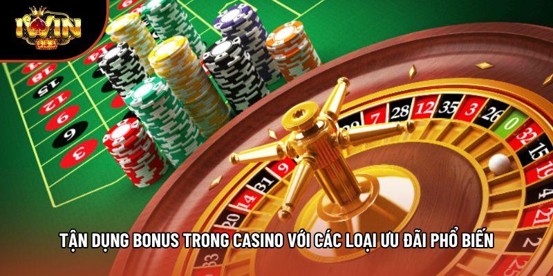 Tận dụng bonus trong casino với các loại ưu đãi phổ biến Tận dụng bonus trong casino với các loại ưu đãi phổ biến